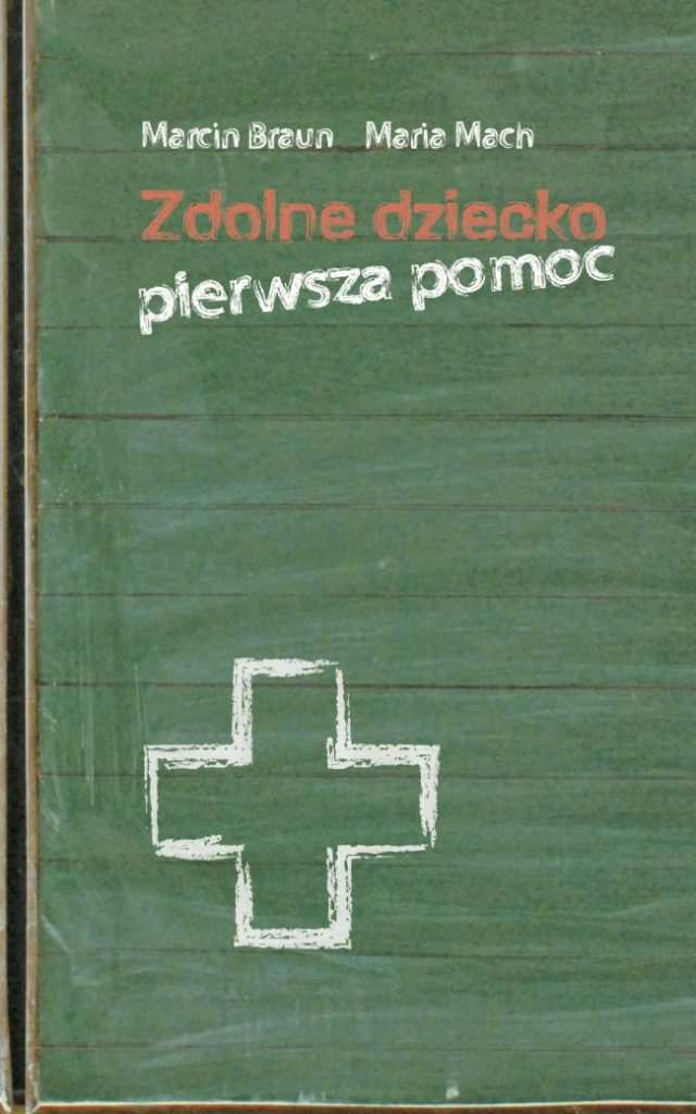 Marcin Braun, Maria Mach, Zdolne dziecko. Poradnik